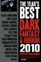 [Kyle Murchison Booth 01] • The Year's Best Dark Fantasy & Horror 2010